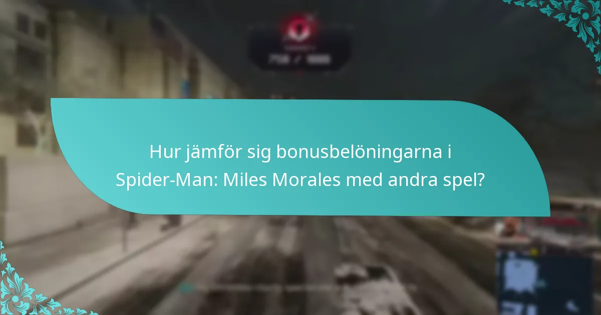 Hur kan spelare tjäna bonusbelöningar i Spider-Man: Miles Morales?
