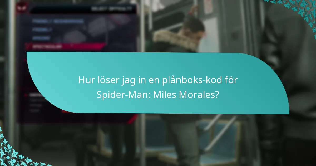 Hur löser jag in en plånboks-kod för Spider-Man: Miles Morales?