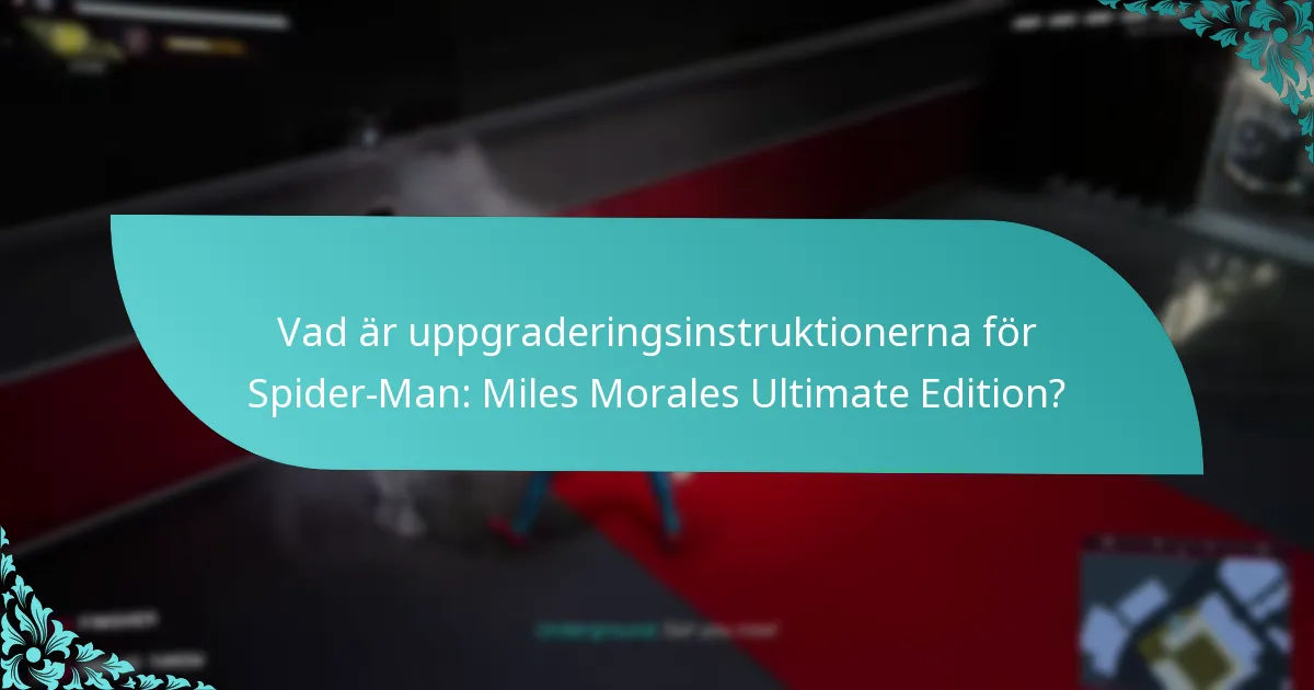Hur felsöker man uppgraderingsproblem för Spider-Man: Miles Morales?