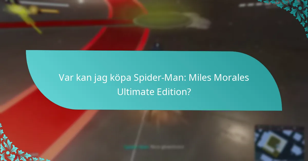 Vilka funktioner särskiljer Ultimate Edition från andra editioner?