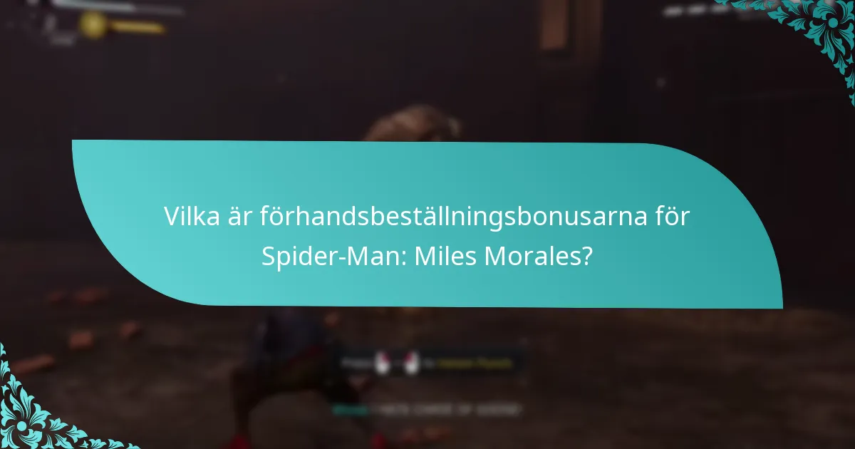 Vad säger spelare med tidig åtkomst om förhandsbeställningsbonusarna?