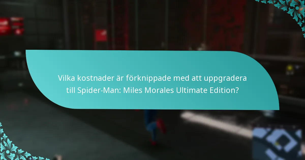 Är uppgraderingen till Ultimate Edition värd kostnaden?